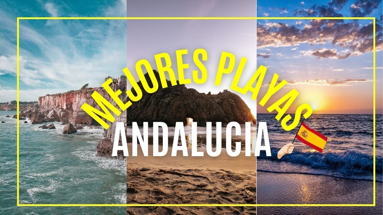 cuáles son las mejores playas de andalucía