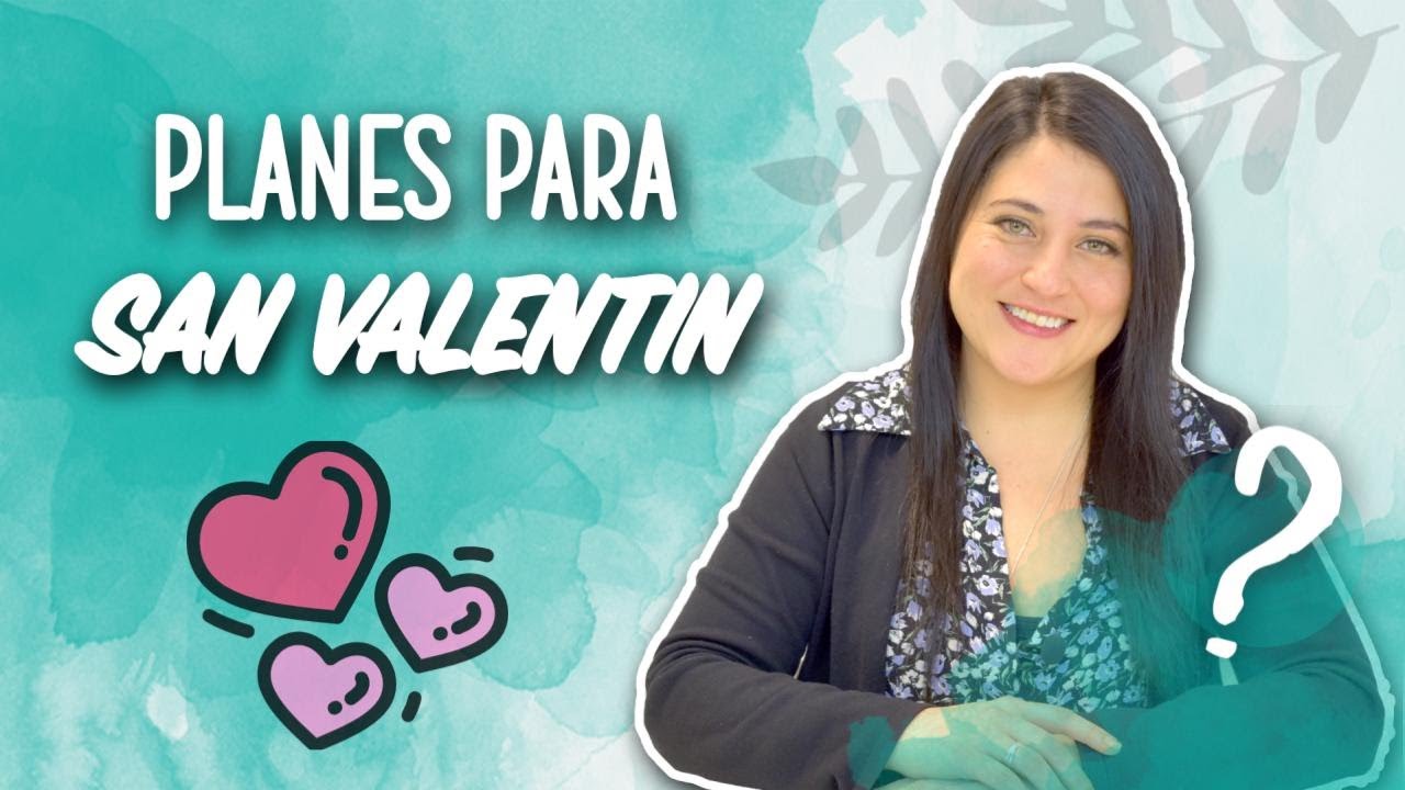 el mejor plan para san valentin