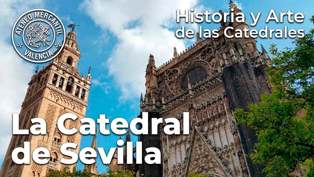 historia de la catedral de sevilla