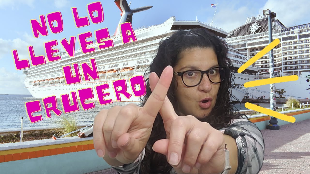 que no se puede llevar a un crucero