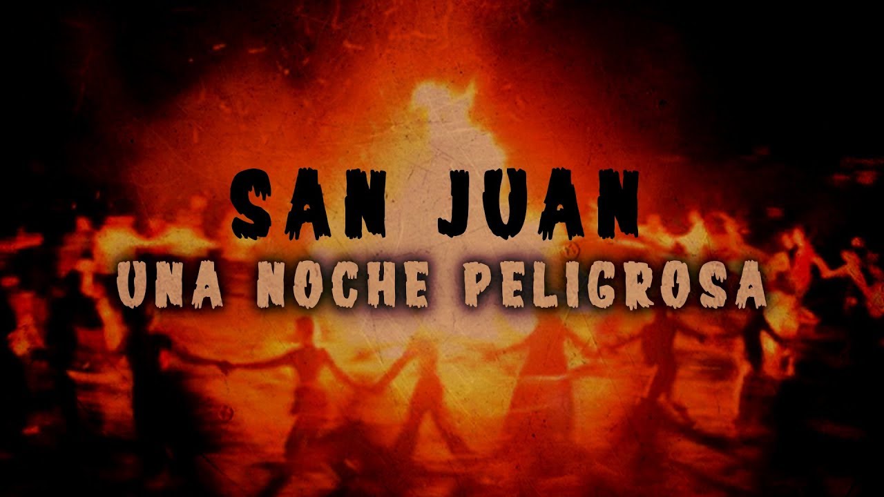 san juan noche de brujas