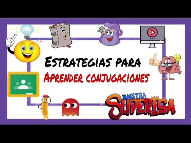 como aprenderse las conjugaciones verbales