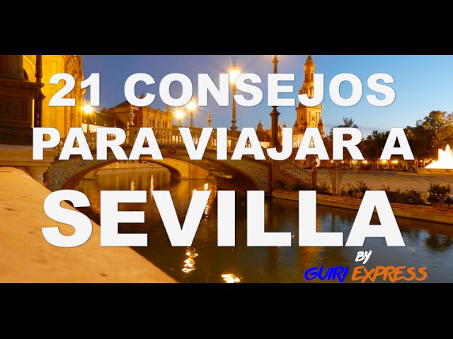 en cuantos dias se ve sevilla