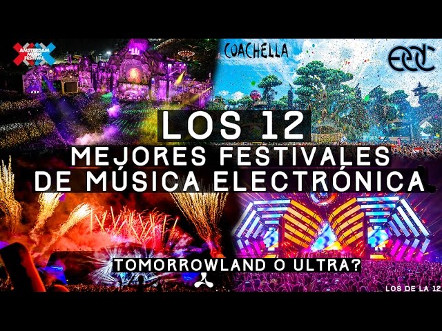 mejores festivales de musica electronica en el mundo