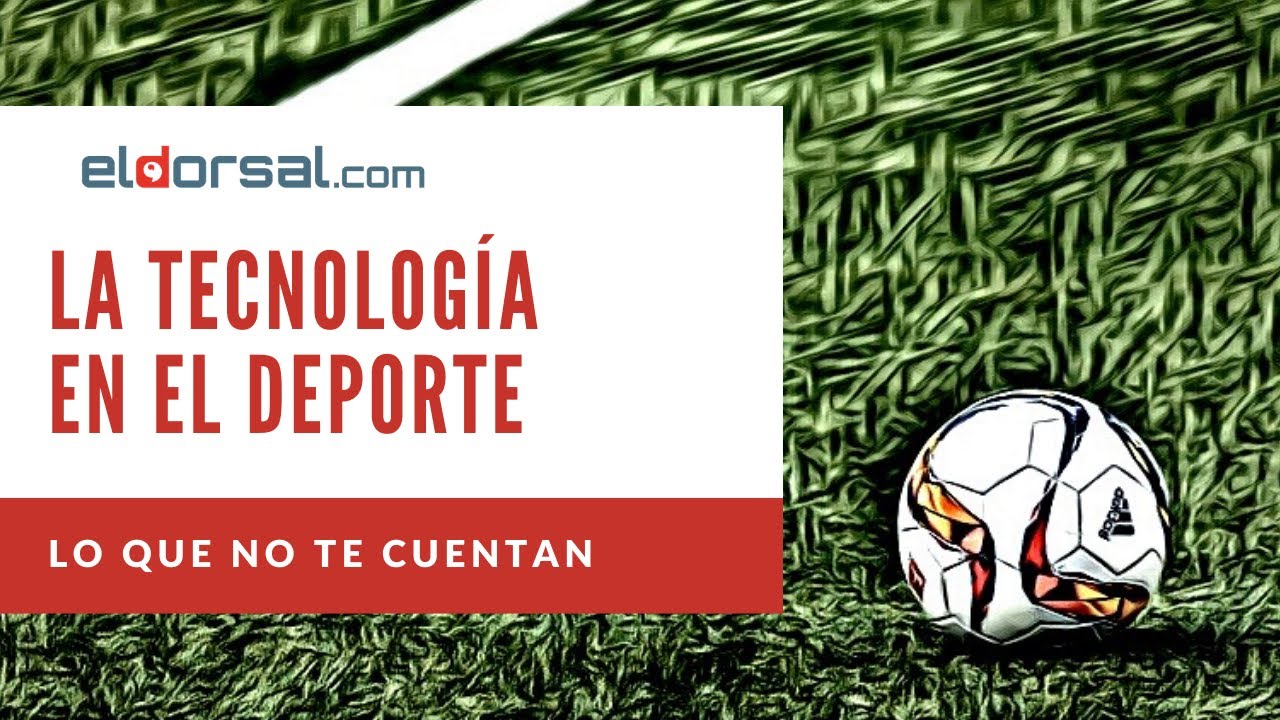 para que sirve la tecnologia en el deporte