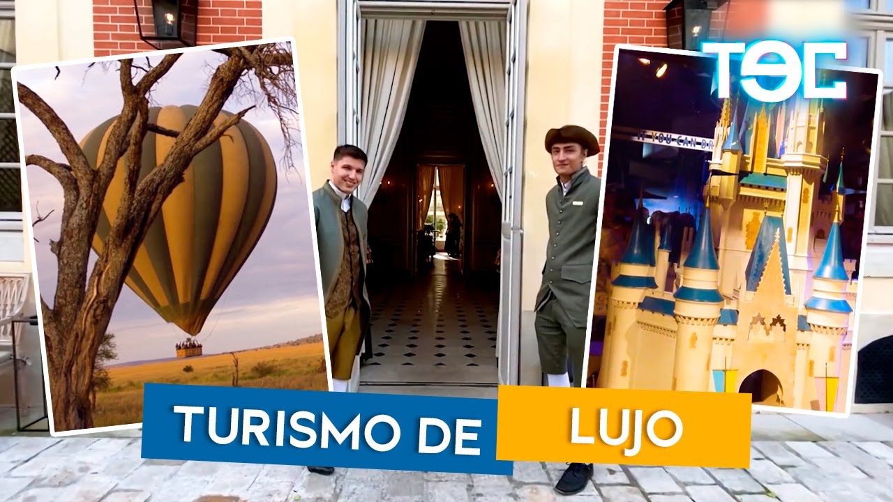 que es el turismo de lujo y exclusivo