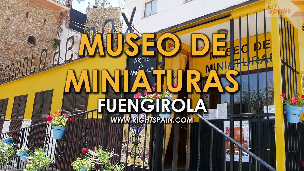 museo de las miniaturas mijas